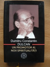 VASILE GEORGE DANCU (coord.) -DUMITRU CONSTANTIN DULCAN - un promotor la noii spiritualitati