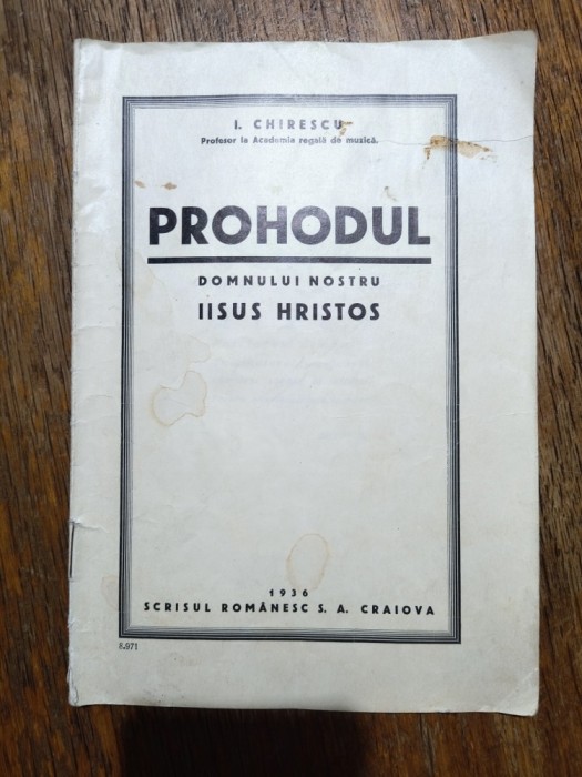 Prohodul - I. Chirescu , 1936 / R7P2S