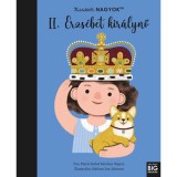 Kicsikből NAGYOK - II. Erzs&eacute;bet kir&aacute;lynő - Mar&iacute;a Isabel Sanchez Vegara
