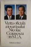 Vizita Oficială Nicolae Ceaușescu &icirc;n SUA - Carte Istorie Rară, Editura [Anul Publicației]
