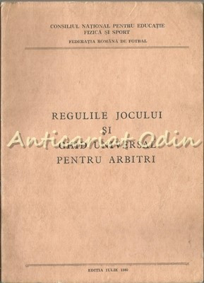 Regulile Jocului Si Ghid Universal Pentru Arbitri - FIFA; Editie Iulie 1980 foto