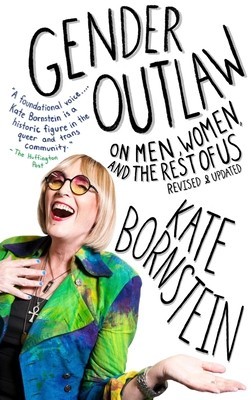 Gender Outlaw: On Men, Women, and the Rest of Us foto