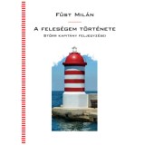 A feles&eacute;gem t&ouml;rt&eacute;nete - St&ouml;rr kapit&aacute;ny feljegyz&eacute;sei - F&uuml;st Mil&aacute;n