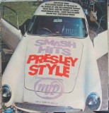 Disc vinil, LP. Smash Hits Presley Style-COLECTIV, Rock and Roll