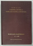 MASONERIA UNIVERSALA , MAREA LOJA NATIONALA DIN ROMANIA , MANUALUL MAESTRULUI de OVIDIU GALES si CRISTIAN GHERASIM , 2012