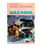 Gustavo Alvarez Gardeazabal - Bazarul - 112546