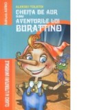 Cheita de aur sau Aventurile lui Burattino - Aleksei N. Tolstoi