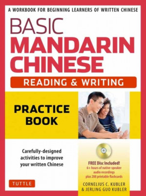 Basic Mandarin Chinese - Reading &amp;amp; Writing Practice Book: A Workbook for Beginning Learners of Written Chinese (MP3 Audio CD and Printable Flash Cards foto