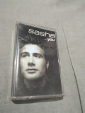 Cumpara ieftin CASETA AUDIO SASHA - ...YOU ORIGINALA