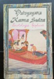 KAMA SUTRA. Erotologie hindusă. Arta hindusă a iubirii fizice - Vatsyayana