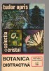 C8426 BOTANICA DISTRACTIVA DE TUDOR OPRIS