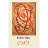 D&eacute;l - Lőrincz Ter&eacute;z