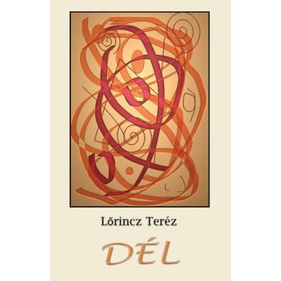 D&amp;eacute;l - Lőrincz Ter&amp;eacute;z foto