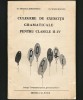 CULEGERE DE EXERCIȚII GRAMATICALE PENTRU CLASELE II-IV - M. ȘERBĂNESCU - CALENDE