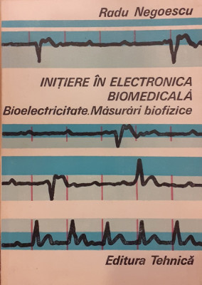 Initiere in electronica biomedicala Bioelectricitate Masurari biofizice foto