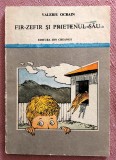 Fir-Zefir si prietenul sau. Editura Ion Creanga, 1990 - Valeriu Ocrain