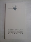 Cumpara ieftin POVESTEA INSULEI HUMANITAS - GABRIEL LIICEANU