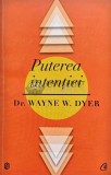 Cumpara ieftin Puterea intentiei - 2013 - Wayne W. Dyer (O183)