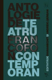 Antologie de teatru francofon contemporan (2017-2021) - Paperback brosat - Diana Nechit, Andrei C. Șerban - Universitatea Lucian Blaga Sibiu