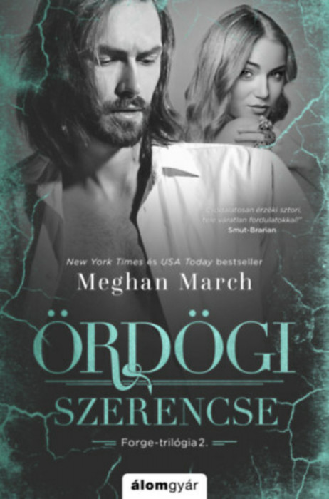 &Ouml;rd&ouml;gi szerencse - Forge-tril&oacute;gia 2. - Meghan March