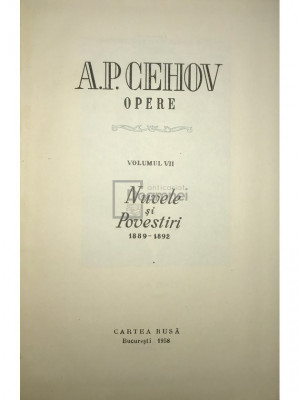 A. P. Cehov - Opere, vol. 7 (editia 1958) foto