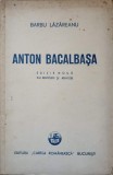 ANTON BACALBASA-BARBU LAZAREANU