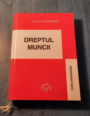 Dreptul muncii Ion Traian Stefanescu foto