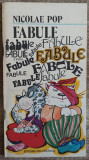 Fabule - Nicolae Pop// ilustratii Dana Schobel-Roman