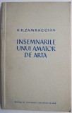 K. H. Zambaccian - Insemnarile unui amator de arta colectionar pictori romani