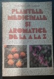 Myh 545s - PLANTELE MEDICINALE SI AROMATICE DE LA A LA Z - O BUJOR-M ALEXAN- 984