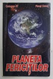 PLANETA FERICITILOR de PAVEL CORUT , 2004