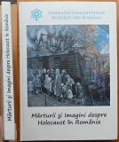 Federatia Com. Evreiesti, Marturii si imagini despre Holocaust in Romania, 2013