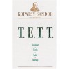 T.E.T.T. - Kop&aacute;tsy S&aacute;ndor
