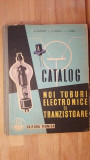 Catalog. Noi tuburi electronice si tranzistoare- Al.Popovici, M.Savescu