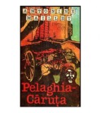Antonine Maillet - Pelaghia - Caruta - 117849