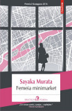 Femeia minimarket - Sayaka Murata - Polirom