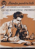 Ce ne povestesc pietrele - A. P. Lebedev, A.V. Epifanteva