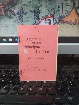 Statutul Cercului Principatele Unite din Galați, Tip. Comercială A.D. Fichman, Galați 1910, 054 foto