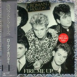 Vinil &amp;quot;Japan Press&amp;quot; Roman Holliday &amp;lrm;&amp;ndash; Fire Me Up (VG++) foto