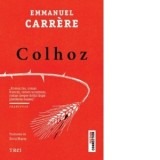 Colhoz - Emmanuel Carrere, Doru Mares