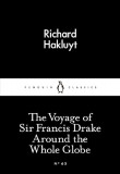 Penguin Little Black Classics - The Voyage of Sir Francis Drake Around the Whole Globe 65, Penguin Books
