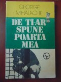 De ti-ar spune poarta mea George Mihalache