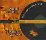 Angela Buciu &ndash; Alexandru M&acirc;nzat - Dorul Meu A-nnebunit (Romanțe), CD