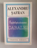 Intelepciunea Cabalei - Alexandru Safran