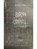 Georges Corm - Europa si orientul (Editia: 1999)