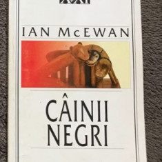 Câinii negri : [roman] / Ian McEwan