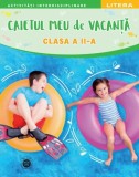 Cumpara ieftin Caietul meu de vacanta. Clasa a II-a