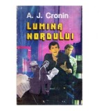 Archibald Joseph Cronin - Lumina nordului - 118613