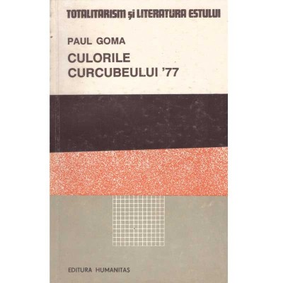 Paul Goma - Culorile curcubeului `77 - 126523 foto
