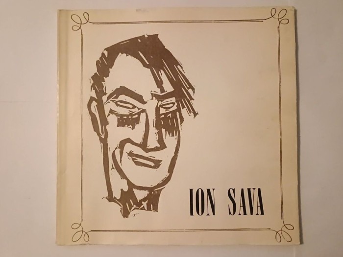 Alexandra Ionescu - Expoziția retrospectivă Ion Sava (1900-1947)
